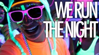 WE RUN THE NIGHT - Havana Brown (MUSIC VIDEO)