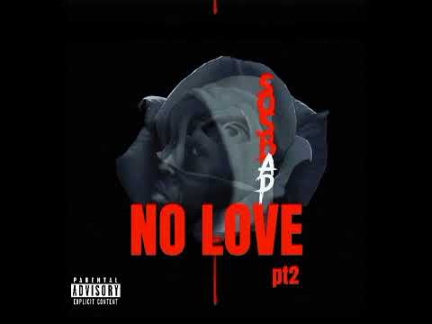 SOS BAP × NO LOVE PT2 (Official Audio)Prod Geezo