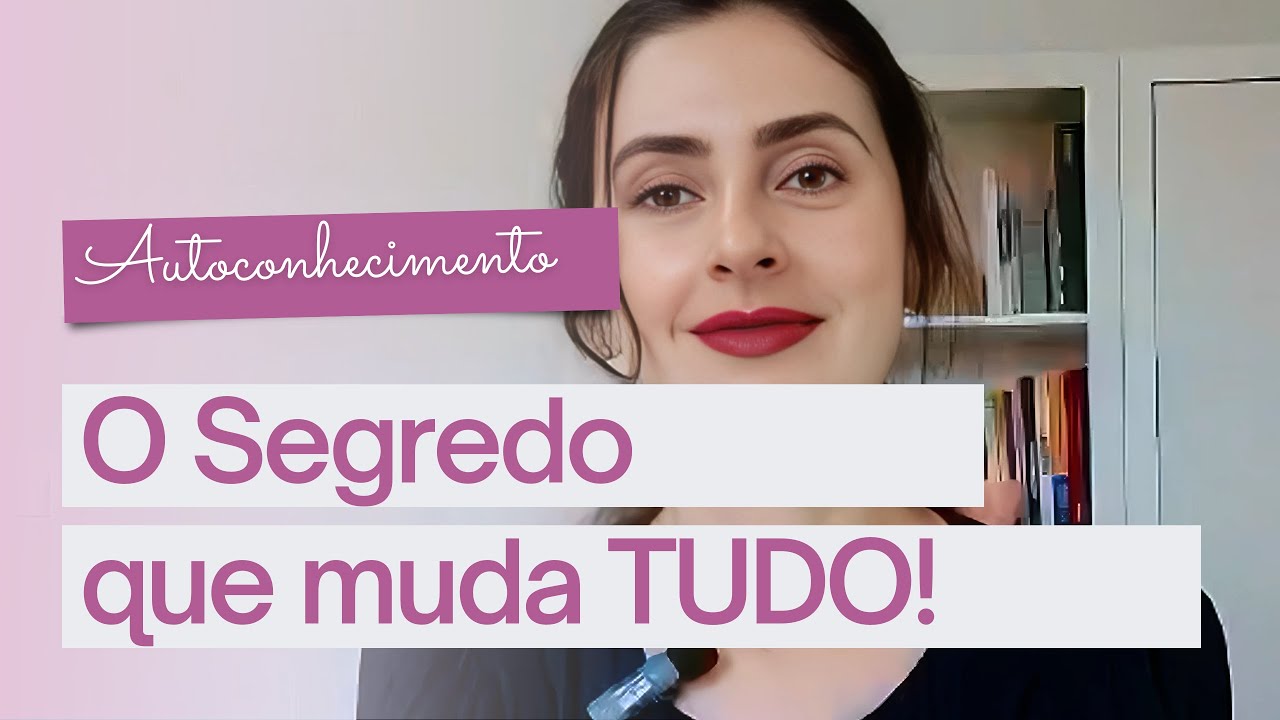 Autoconhecimento: O Segredo que Muda Tudo
