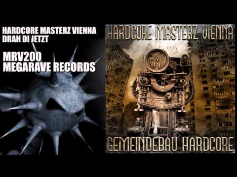 Hardcore Masterz Vienna - Drah di jetzt