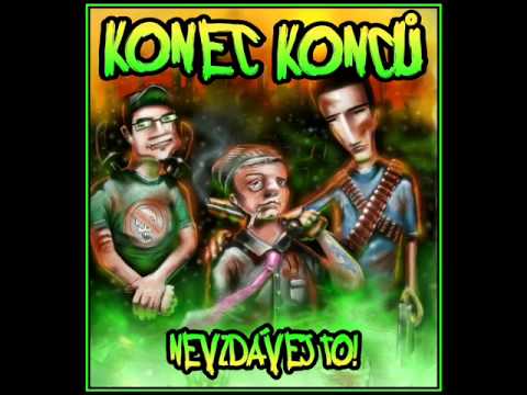 KONEC KONCŮ - Nevzdávej to! (new singl 2011)