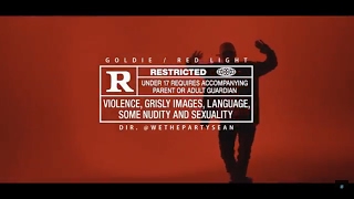 Goldie - Red Light |  DIR: @WETHEPARTYSEAN