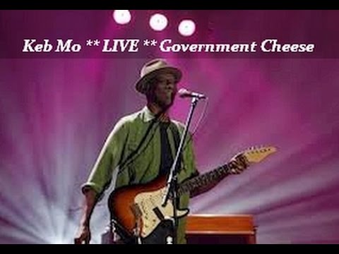 Keb Mo  **Gub'ment Cheese**  (LIVE  Rawa Blues Festival)