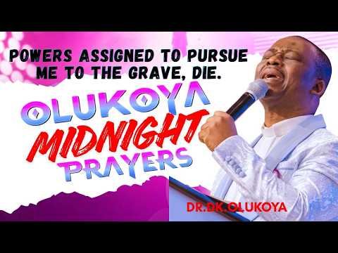 18th February, Midnight- Powers Set to Pursue me to the Grave, Die. MIDNIGHT OLUKOYA PRAYERS #mfm