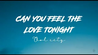 Can You Feel The Love Tonight - (Cover) by Owl City ( Slowed )
