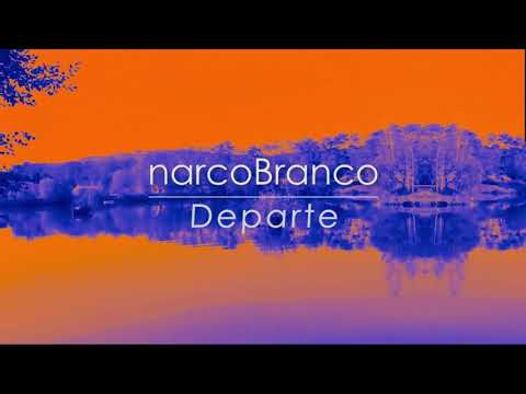 narcoBranco - Departe (1shot VIDEO)