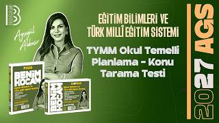 21) AGS - TYMM Okul Temelli Planlama - Konu Tarama Testi - Eğitim Bilimleri - Ay