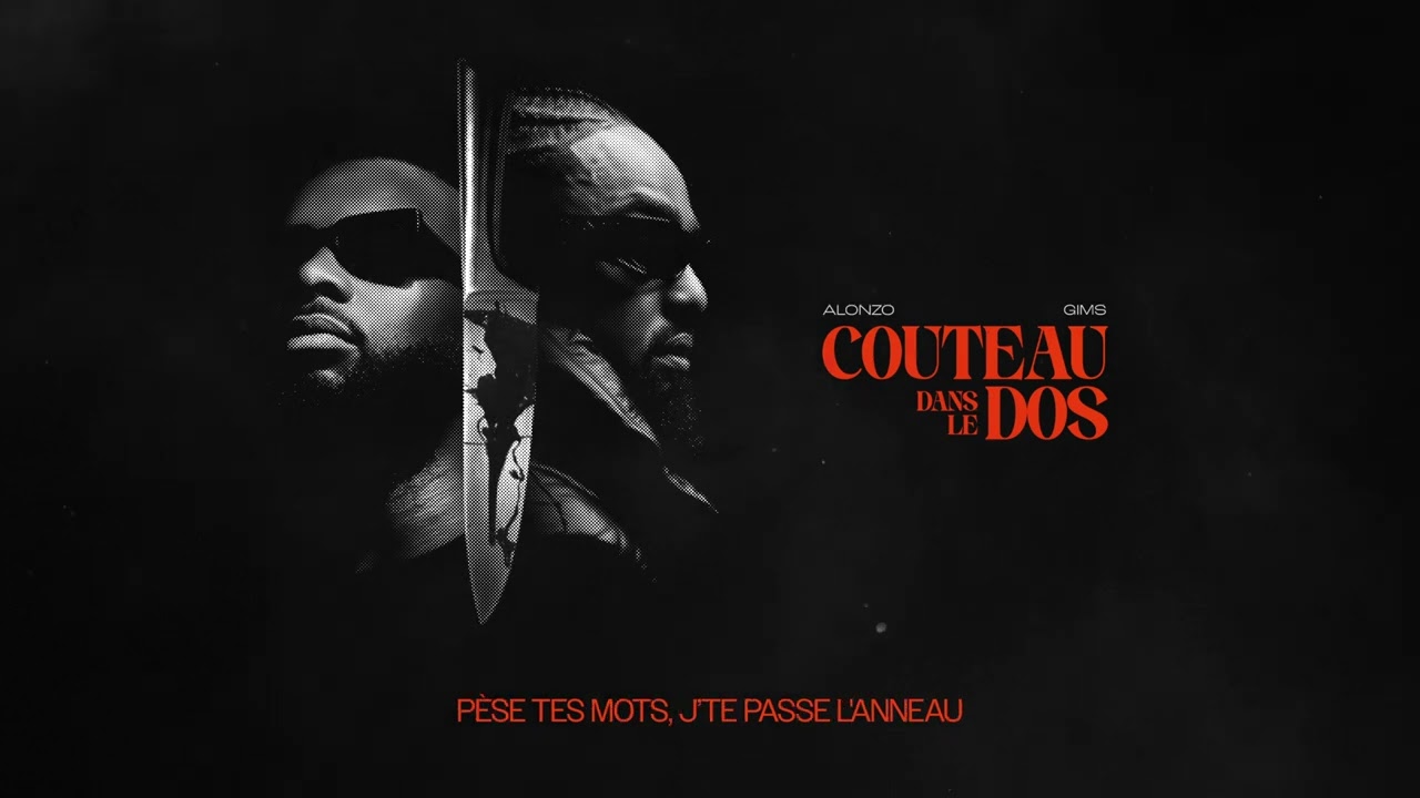 Alonzo - Couteau dans le dos (w/ GIMS)