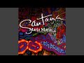 Santana Maria Maria Radio Mix Audio HQ