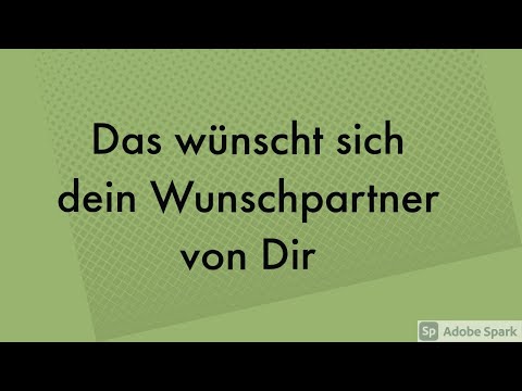 Was wünscht dein Wunschpartner/in von dir insgeheim?