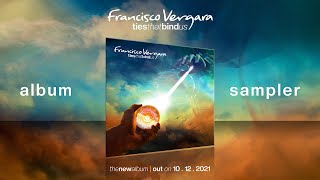 Francisco Vergara - Ties that Bind Us - New Album (Sampler)