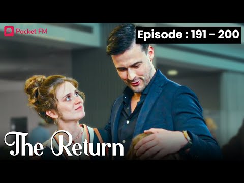 The Return | Ep 191-200 | Is this the end of the road for me and my husband?