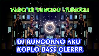 Download lagu DJ RUNGOKNO AKU NDARBOY GENK || KOPLO BASS GLERRR. (KAROMLAKU REMAKE) mp3