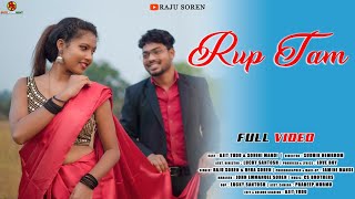 Rup Tam Full Video//Raju Soren//Neha  //Ajit tudu/