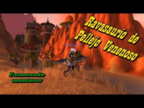 Farmeando monturas // Ravasaurio Pellejo Venenoso (Horda)