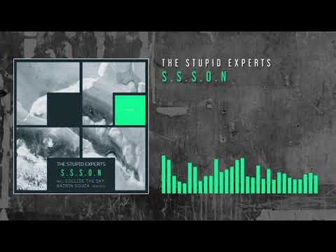 The Stupid Experts - S.S.S.O.N (Original Mix)