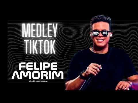 Medley tiktok - Felipe Amorim