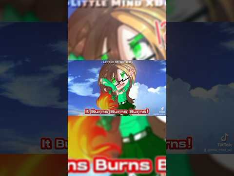 "🔥"it burns burns burns! #gachatrend #trending #fpy #feed #trend #aphmau #aphmauedit #games #gacha