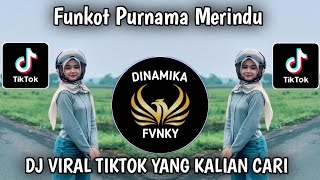 Download lagu DJ FUNKOT PURNAMA MERINDU FULL BASS VIRAL TIKTOK TERBARU 2026 YANG KALIAN CARI CARI !! mp3