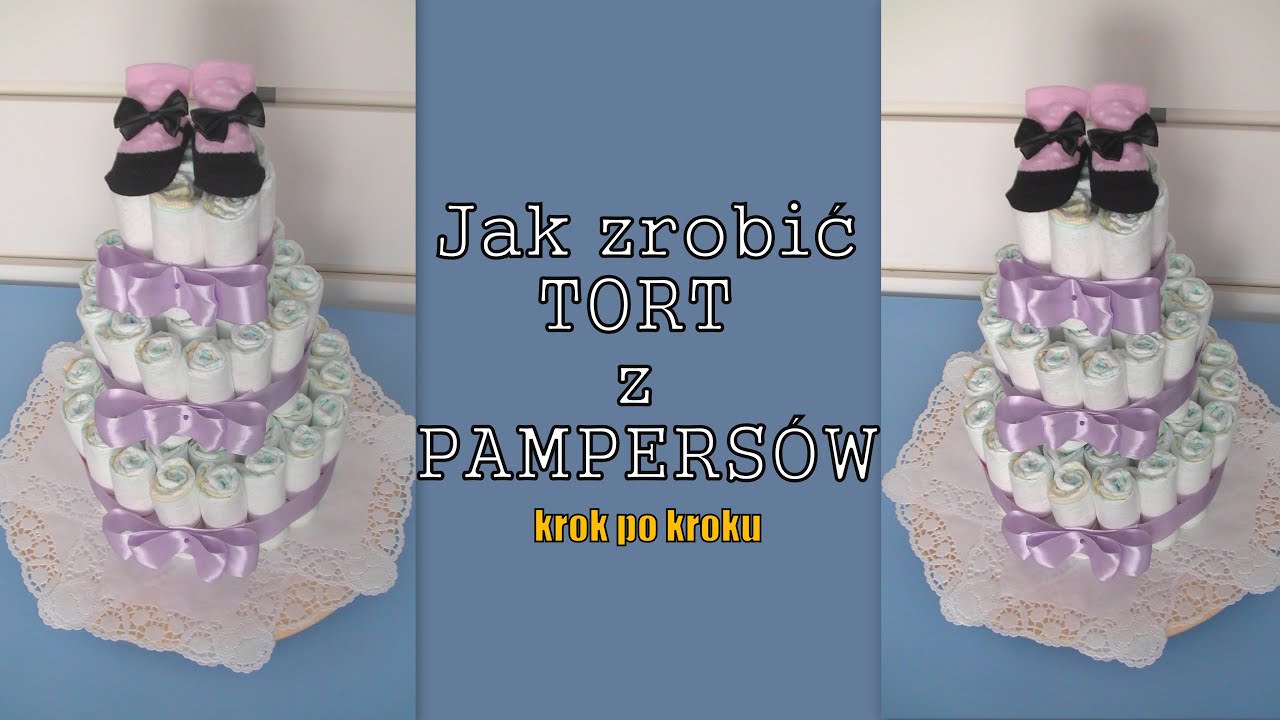 Jak zrobić tort z pampersów - Baby Shower