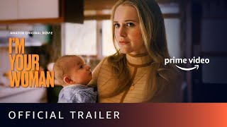 I Am Your Woman - Official Trailer | Amazon Original Movie | Dec 11