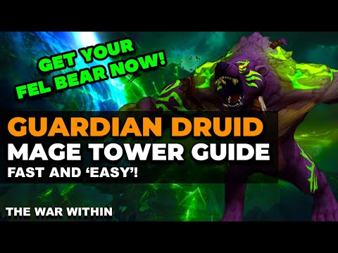 The Complete Guardian Druid Mage Tower Guide | Quick & Easy | The War Within