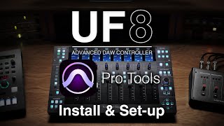 UF8 Pro Tools Install & Set-up