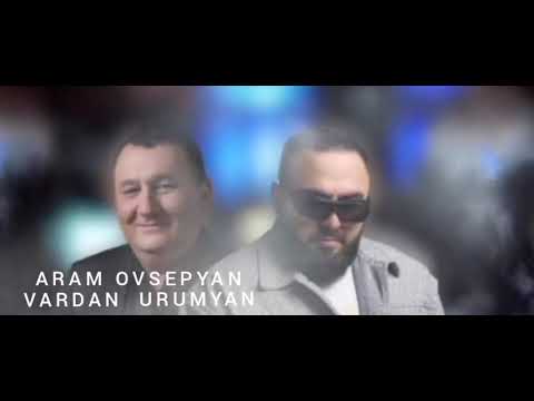 Aram  Ovsepyan  -  Vardan  Urumyan  - Eli     Muzic  2024