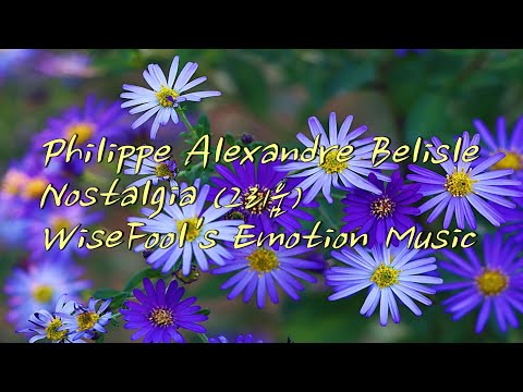 Philippe Alexandre Belisle - Nostalgia (그리움)