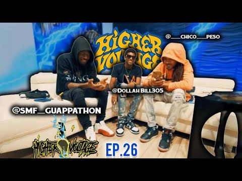 Higher Voltage Podcast EP. 26 Artist  @smf_guappathon & Management @__chico__peso