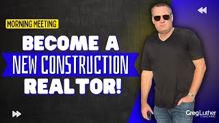 Become A New Construction Realtor! 🚧🏡