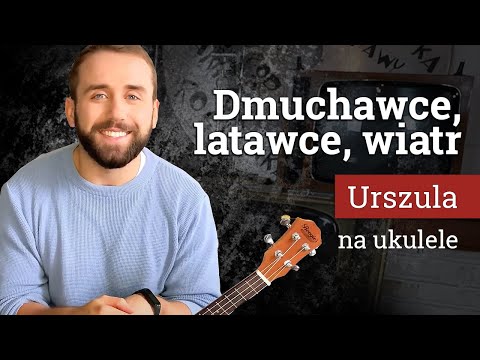 🌤DMUCHAWCE, LATAWCE, WIATR🪁Zagraj przebój Urszuli na ukulele!