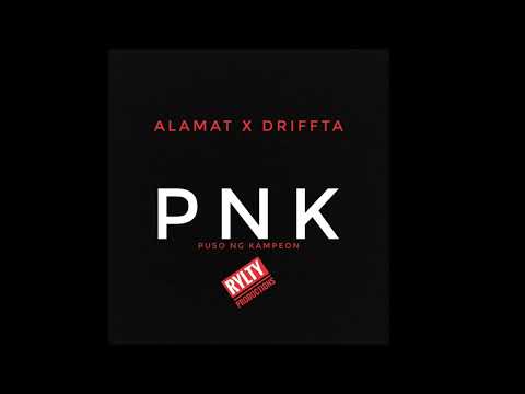 ALAMAT x DRIFFTA - PNK (Puso ng Kampeon)
