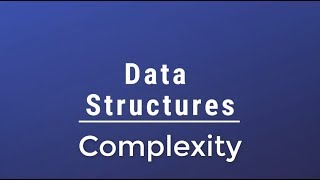 #01 [Data Structures] - Complexity