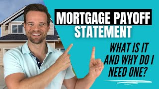 Mortgage Payoff Statement: What is it and Why Do I Need One