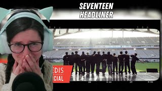 Reacting to Seventeen&#39;s &#39;Headliner&#39; &amp; Crying Again