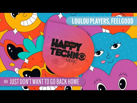 HTMC169 LouLou Players, FeelGood - Just Don't Want to Go Home
