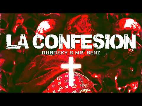 Dubosky & Mr Benz - La Confecion Prod. EL Codigo Kirkao