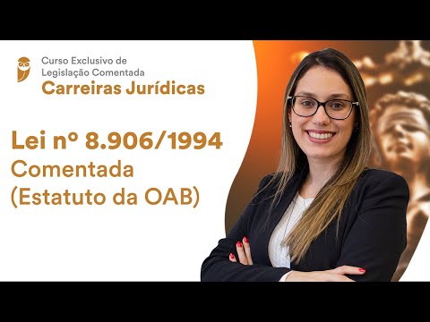 Lei no 8.906/1994 Comentada (Estatuto da OAB)