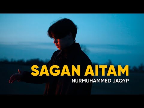 Nurmuhammed Jaqyp - Sagan aitam (mood video)