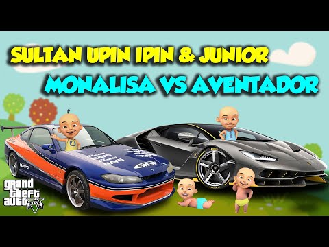 BALAP MOBIL MEWAH LAMBORGHINI  VS NISSAN S15 MONALISA- GTA V MOD SULTAN UPIN IPIN EPISODE SPESIAL