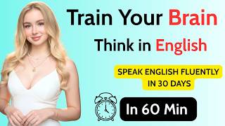 How to Train Your Brain to Think in English | Speak English Fluently in 30 Days past2