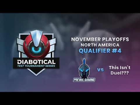 Test Tournament Series: November Playoffs (NA) - Qualifier #4: PreVaiL Gaming vs This Isn't Duel?