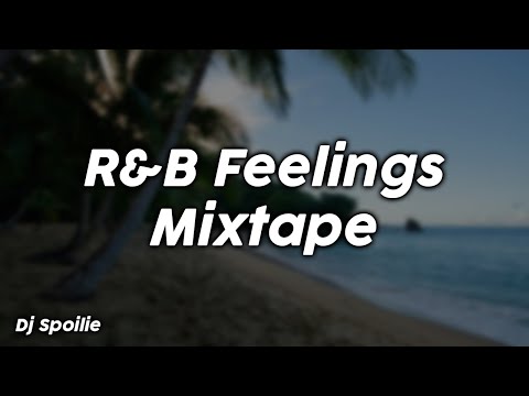 R&B Feelings Mixtape - Dj Spoilie