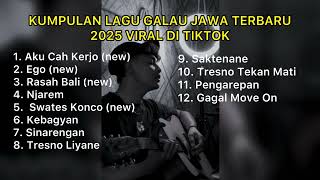 Download lagu KUMPULAN LAGU GALAU JAWA TERBARU 2025 VIRAL DI TIKTOK || Playlist lagu jawa trend mp3 Download lagu KUMPULAN LAGU GALAU JAWA TERBARU 2025 VIRAL DI TIKTOK || Playlist lagu jawa trend mp3