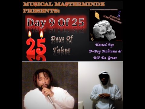 Mu$ical Ma$terMindz Presents - Day 9 of 25 (25 Days Of Talent)
