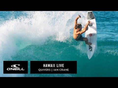 Hawaii Live | Team O'Neill Quivers - Ian Crane