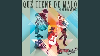 Qué Tiene De Malo (Alternate Version)