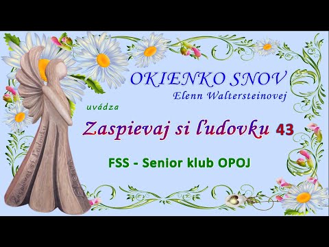Zaspievaj si ľudovku 43 ... OKIENKO SNOV ... ZASPIEVAJ SI ĽUDOVKU - relácie ... EW