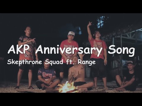 Skepthrone Squad - AKP Anniversary Song (Lyrics) ft. Range